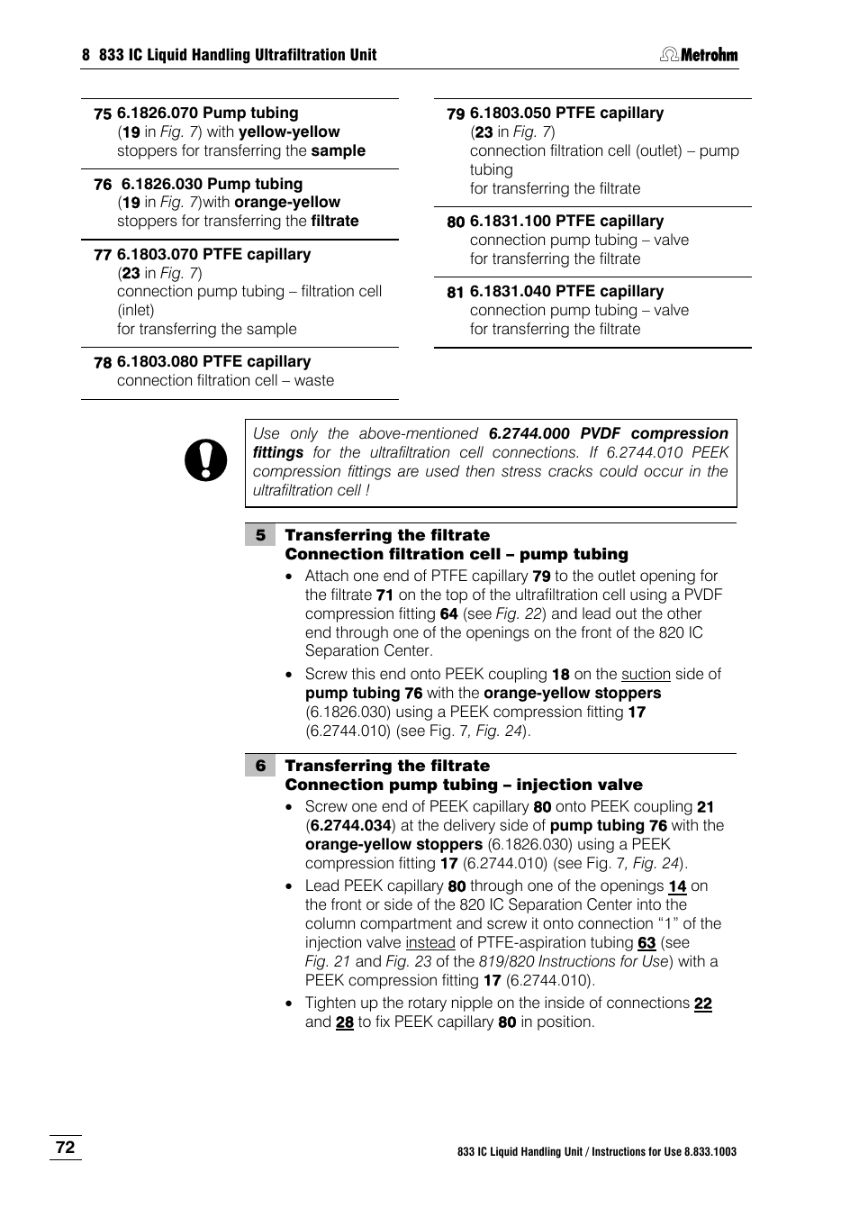 Connect pump tubing for sample, 75 w, 75 using a | 78 to outlet opening, Lead the other end of ptfe capillary 77 out | Metrohm 833 IC Liquid Handling Unit User Manual | Page 80 / 123