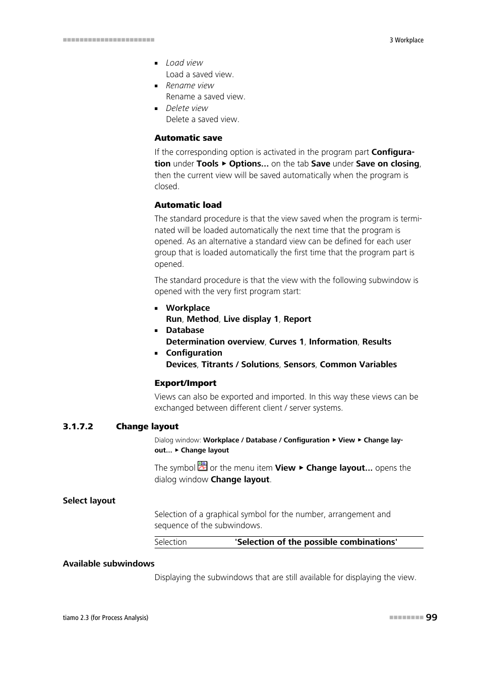 2 change layout, Define the workplace view layout, Change layout | Metrohm tiamo 2.3 (process analysis) User Manual | Page 115 / 1790