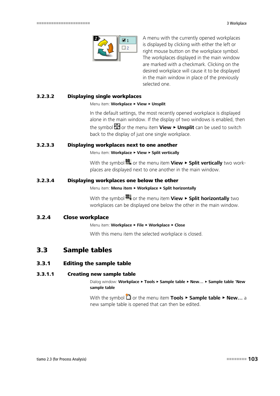 2 displaying single workplaces, 3 displaying workplaces next to one another, 4 displaying workplaces one below the other | 4 close workplace, 3 sample tables, 1 editing the sample table, 1 creating new sample table, Close workplace, Sample tables, Editing the sample table | Metrohm tiamo 2.3 (process analysis) User Manual | Page 119 / 1790