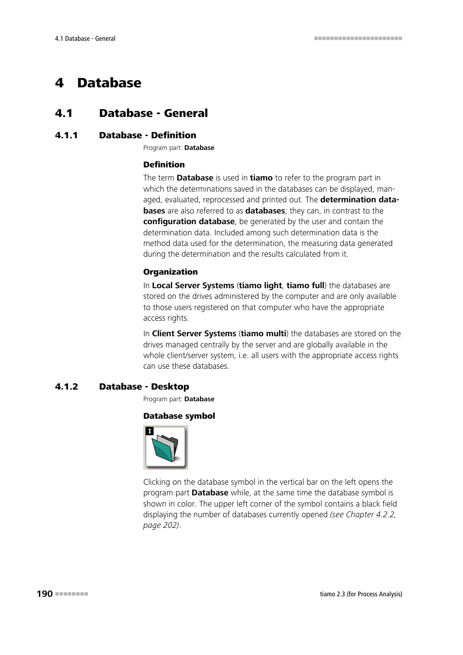 4 database, 1 database - general, 1 database - definition | 2 database - desktop, Database - general, Database - definition, Database - desktop | Metrohm tiamo 2.3 (process analysis) User Manual | Page 206 / 1790