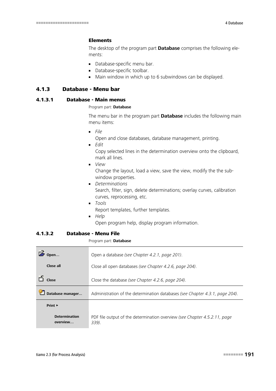 3 database - menu bar, 1 database - main menus, 2 database - menu file | Database - menu bar | Metrohm tiamo 2.3 (process analysis) User Manual | Page 207 / 1790