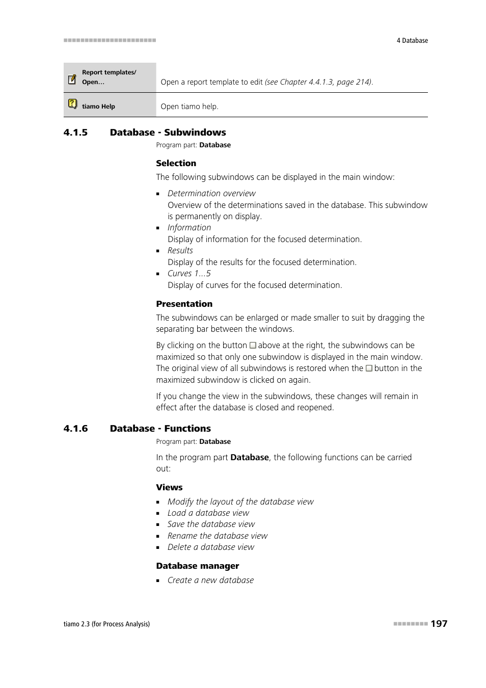 5 database - subwindows, 6 database - functions, Database - subwindows | Database - functions | Metrohm tiamo 2.3 (process analysis) User Manual | Page 213 / 1790