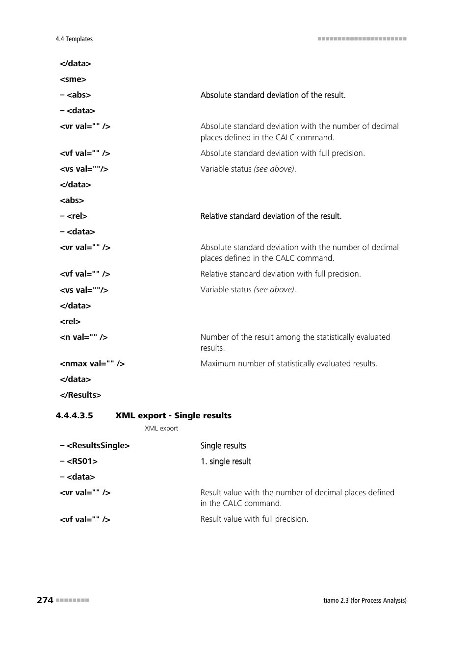 5 xml export - single results | Metrohm tiamo 2.3 (process analysis) User Manual | Page 290 / 1790
