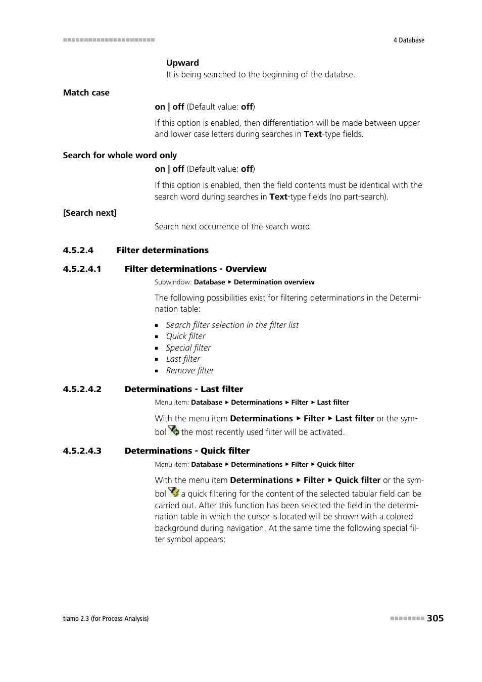 4 filter determinations, 1 filter determinations - overview, 2 determinations - last filter | 3 determinations - quick filter, Filter determinations | Metrohm tiamo 2.3 (process analysis) User Manual | Page 321 / 1790