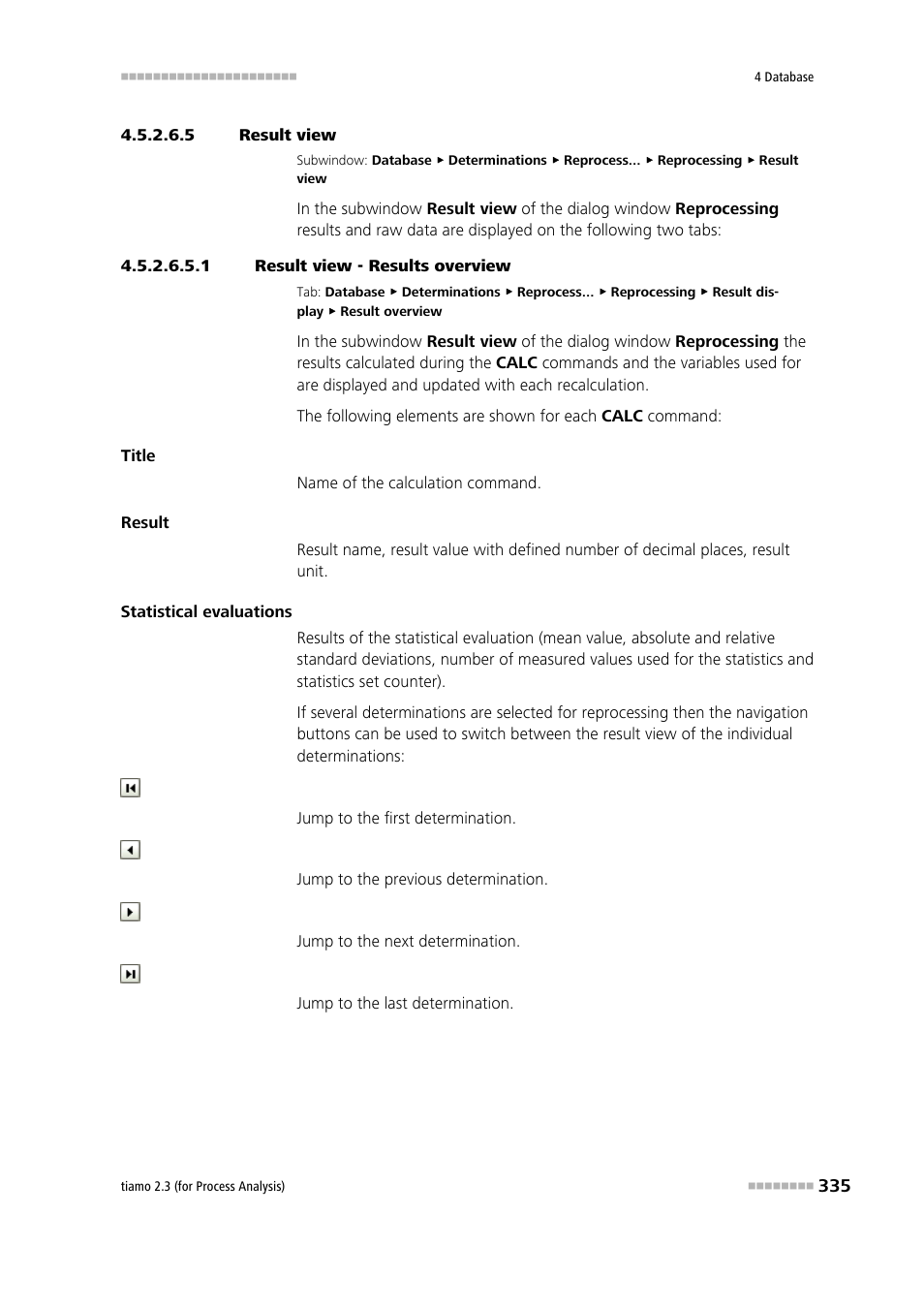 5 result view, 1 result view - results overview | Metrohm tiamo 2.3 (process analysis) User Manual | Page 351 / 1790