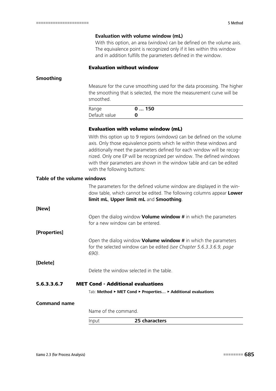 7 met cond - additional evaluations, Additional evaluations | Metrohm tiamo 2.3 (process analysis) User Manual | Page 701 / 1790