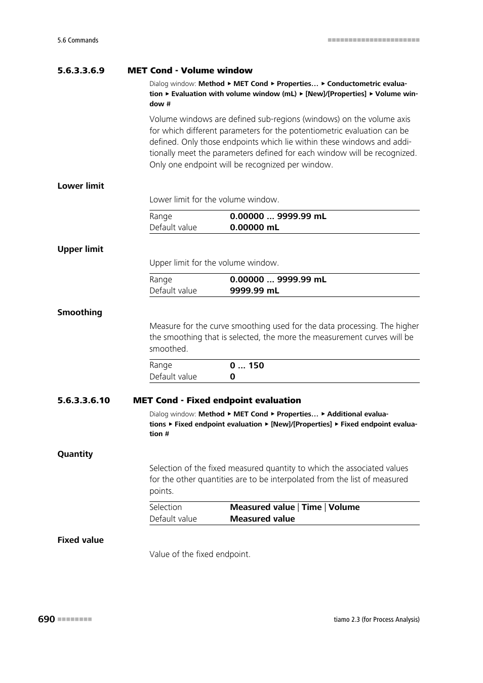 9 met cond - volume window, 10 met cond - fixed endpoint evaluation | Metrohm tiamo 2.3 (process analysis) User Manual | Page 706 / 1790