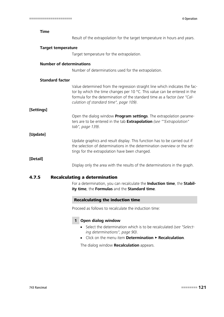 5 recalculating a determination, Recalculating a determination | Metrohm 743 Rancimat User Manual | Page 129 / 197