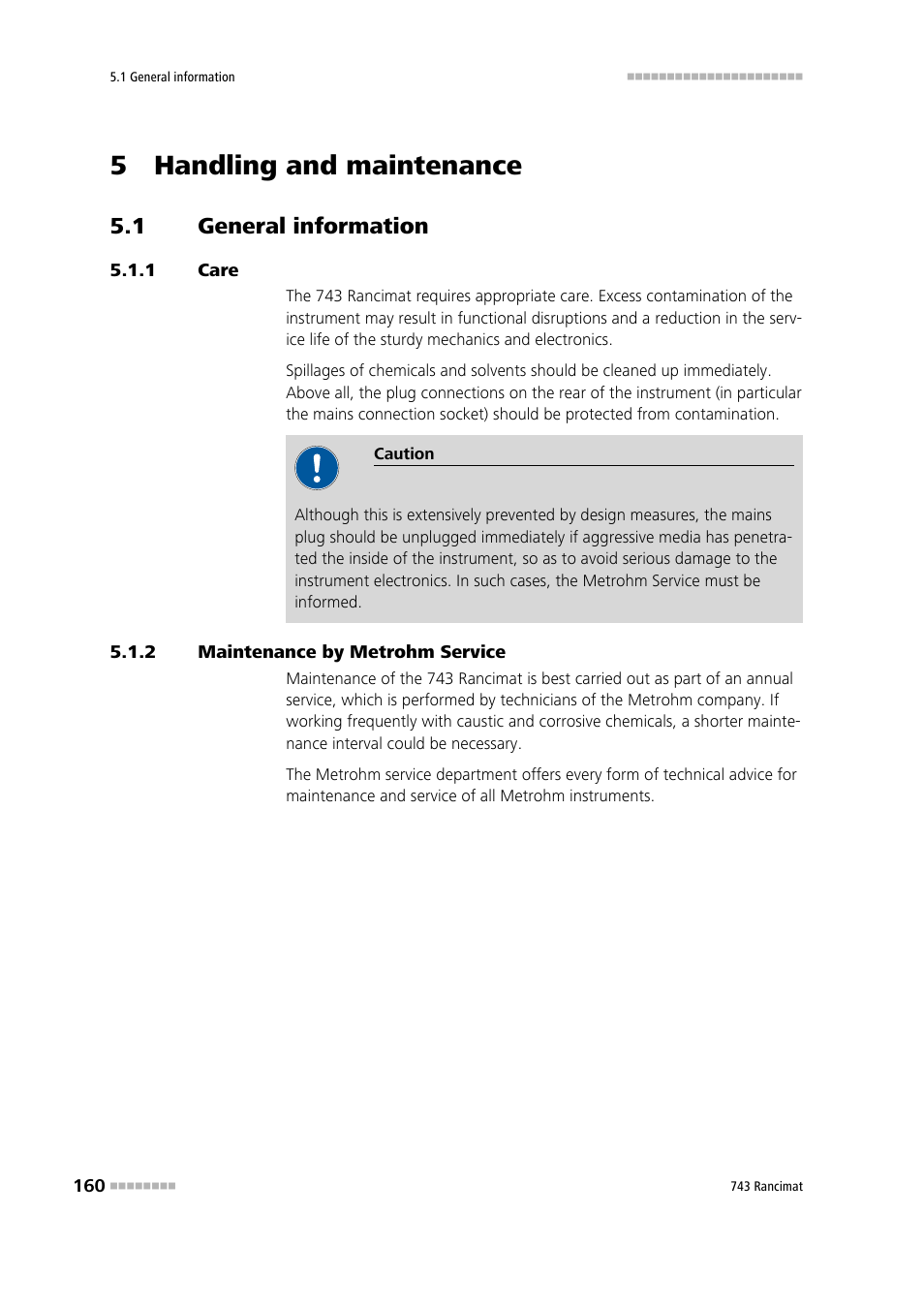 5 handling and maintenance, 1 general information, 1 care | 2 maintenance by metrohm service, General information, Care, Maintenance by metrohm service | Metrohm 743 Rancimat User Manual | Page 168 / 197