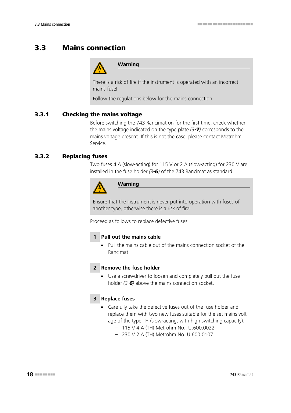 3 mains connection, 1 checking the mains voltage, 2 replacing fuses | Mains connection, Checking the mains voltage, Replacing fuses, Nection, see chapter 3.3, Replacing fuses, see chapter 3.3.2 | Metrohm 743 Rancimat User Manual | Page 26 / 197