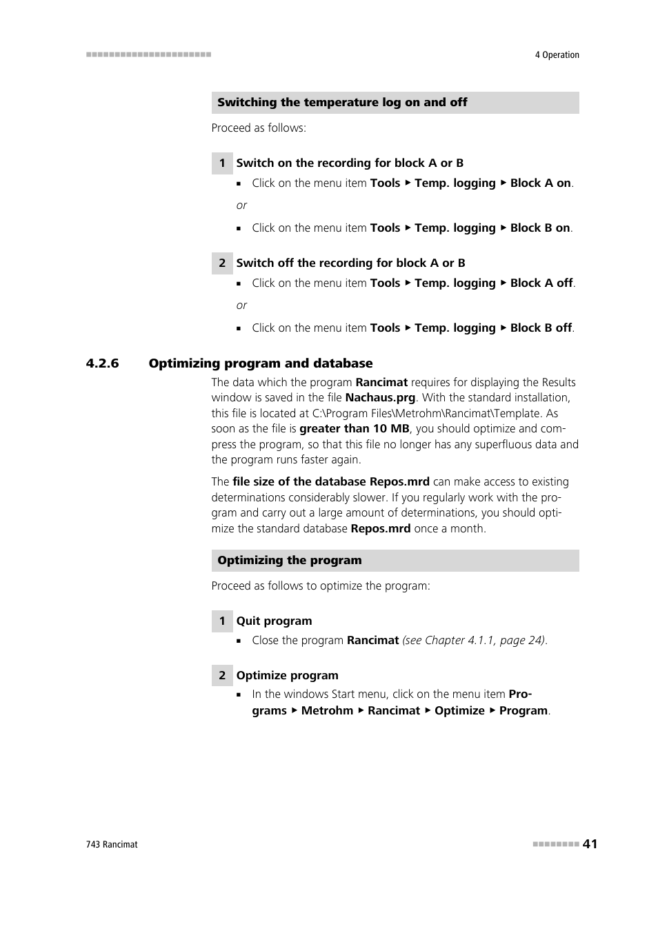 6 optimizing program and database, Optimizing program and database | Metrohm 743 Rancimat User Manual | Page 49 / 197