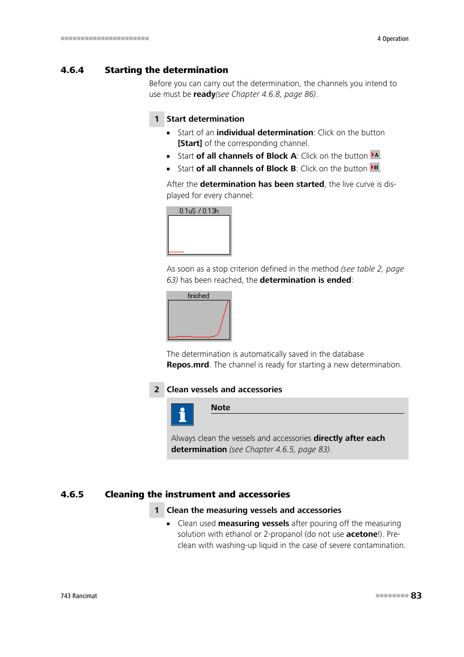 4 starting the determination, 5 cleaning the instrument and accessories, Starting the determination | Cleaning the instrument and accessories, Section 4.6.4, Section 4.6.5 | Metrohm 743 Rancimat User Manual | Page 91 / 197