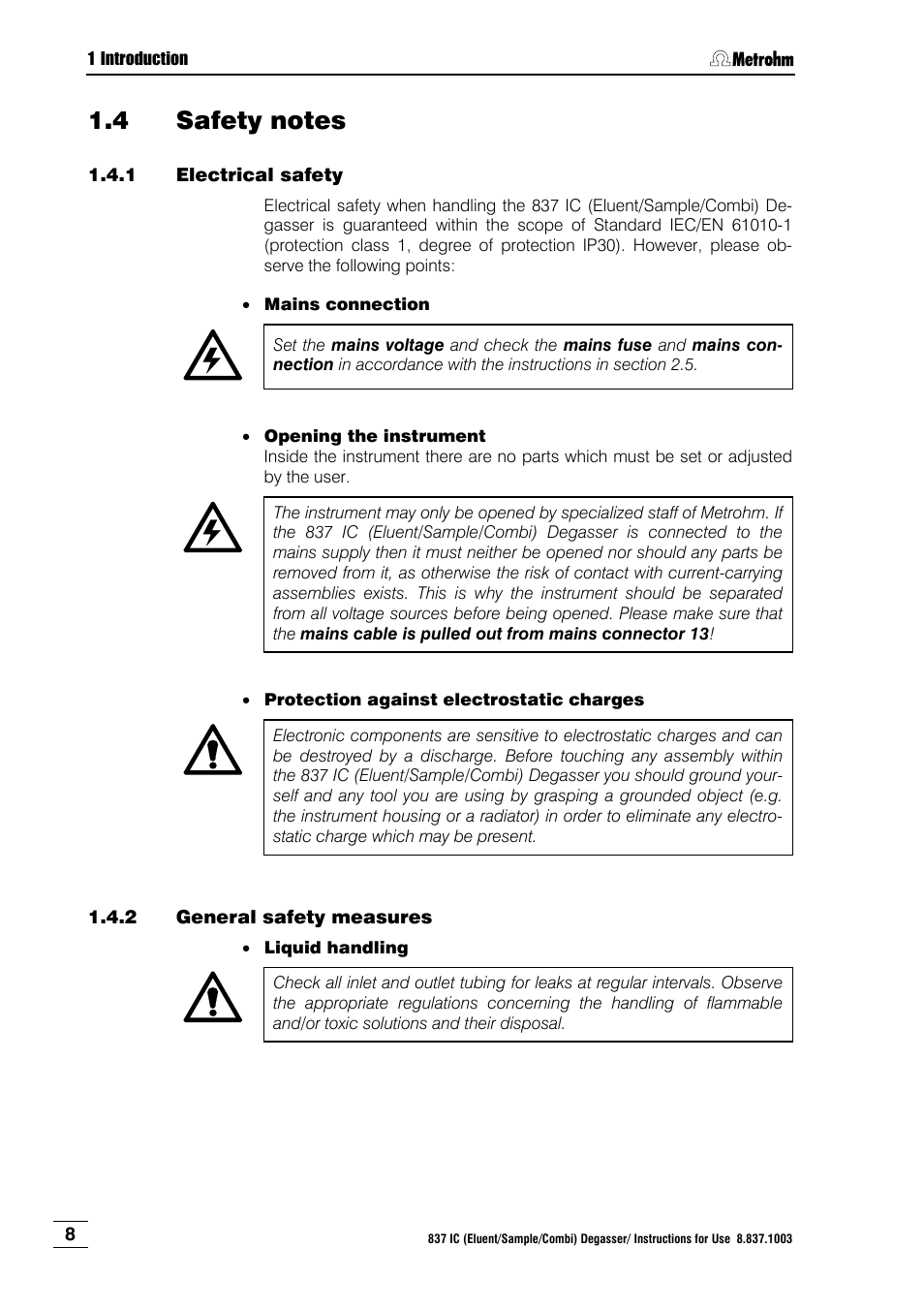 4 safety notes, 1 electrical safety, 2 general safety measures | Safety notes, Electrical safety, General safety measures | Metrohm 837 IC Degasser User Manual | Page 14 / 37