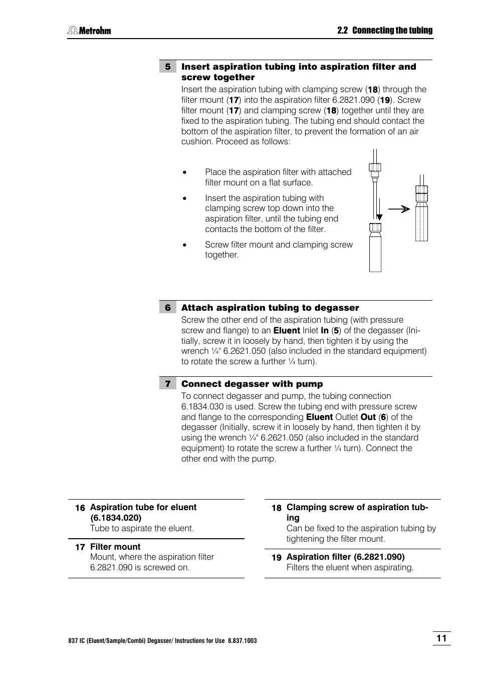 Unt (17) and, Ing the filter mount (17), 20 (16). then in | Put the clamping screw (18) back on | Metrohm 837 IC Degasser User Manual | Page 17 / 37
