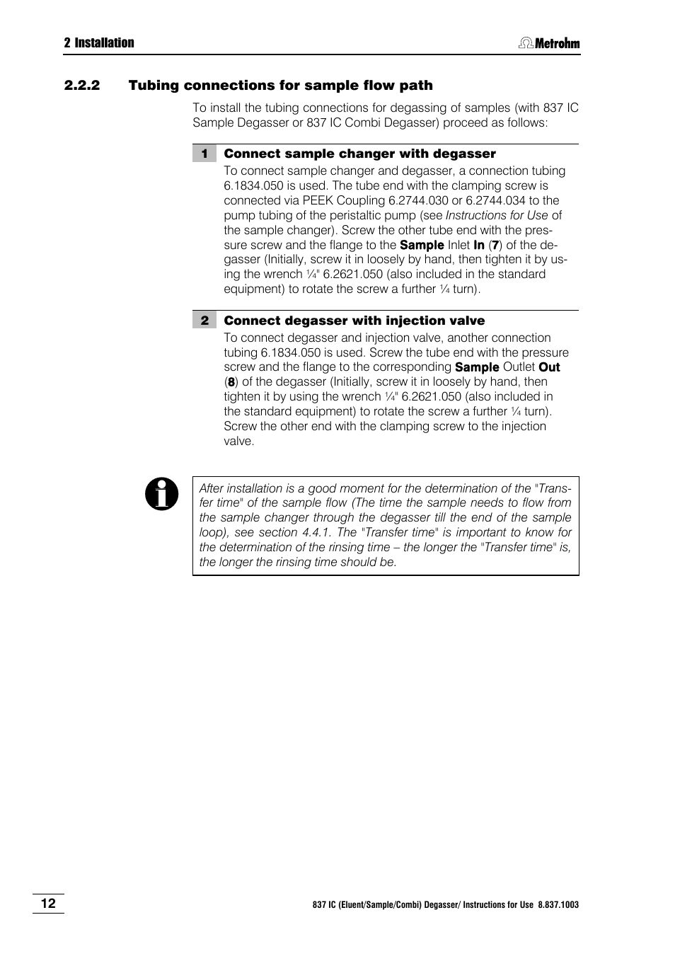 2 tubing connections for sample flow path, Tubing connections for sample flow path | Metrohm 837 IC Degasser User Manual | Page 18 / 37