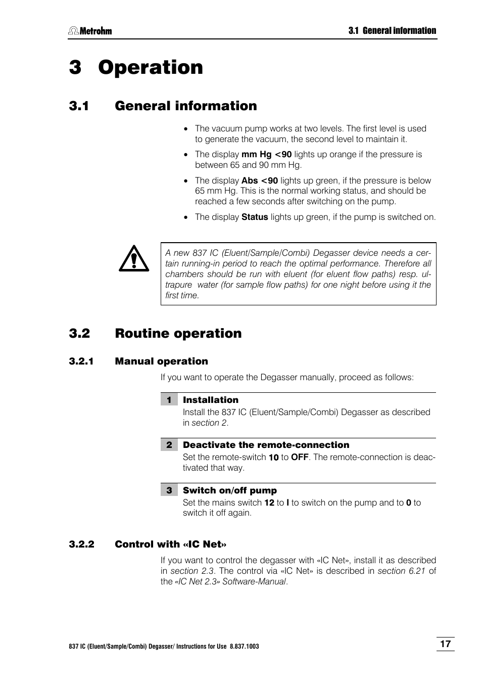 3 operation, 1 general information, 2 routine operation | 1 manual operation, 2 control with «ic net, Operation, General information, Routine operation, Manual operation, Control with «ic net | Metrohm 837 IC Degasser User Manual | Page 23 / 37