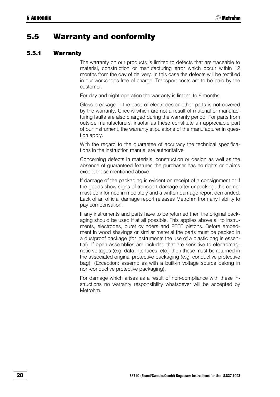 5 warranty and conformity, 1 warranty, Warranty and conformity | Warranty | Metrohm 837 IC Degasser User Manual | Page 34 / 37