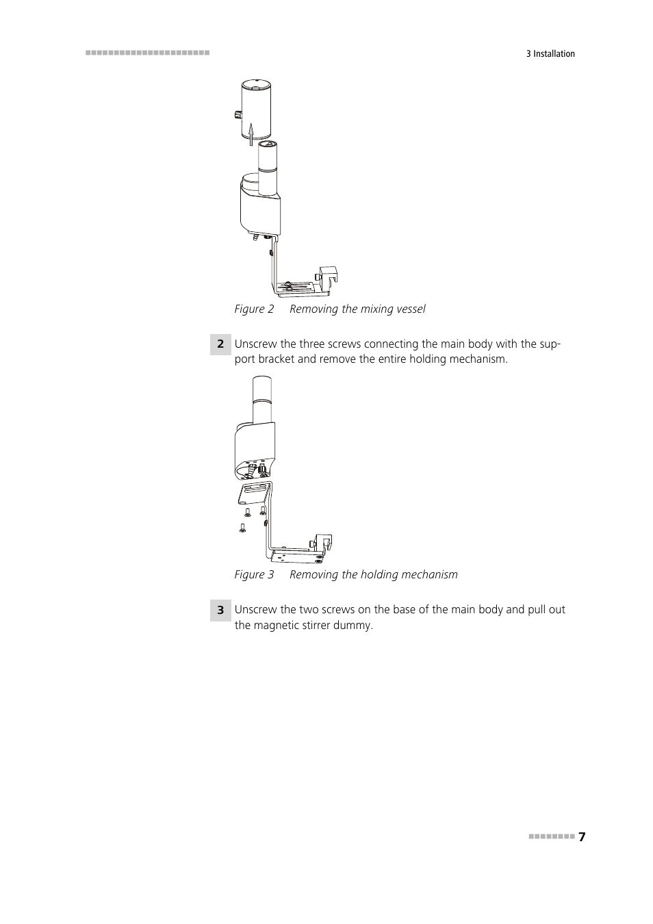 Figure 2, Removing the mixing vessel, Figure 3 | Removing the holding mechanism | Metrohm Liquid Handling Station User Manual | Page 15 / 35