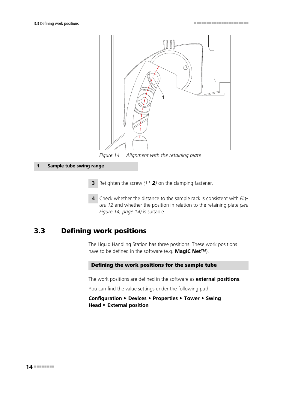 3 defining work positions, Defining work positions, Figure 14 | Alignment with the retaining plate | Metrohm Liquid Handling Station User Manual | Page 22 / 35