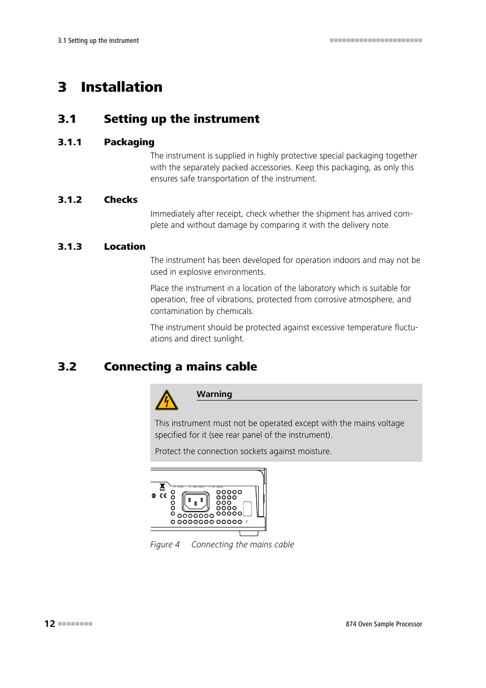 3 installation, 1 setting up the instrument, 1 packaging | 2 checks, 3 location, 2 connecting a mains cable, Setting up the instrument, Packaging, Checks, Location | Metrohm 874 USB Oven Sample Processor User Manual | Page 20 / 79