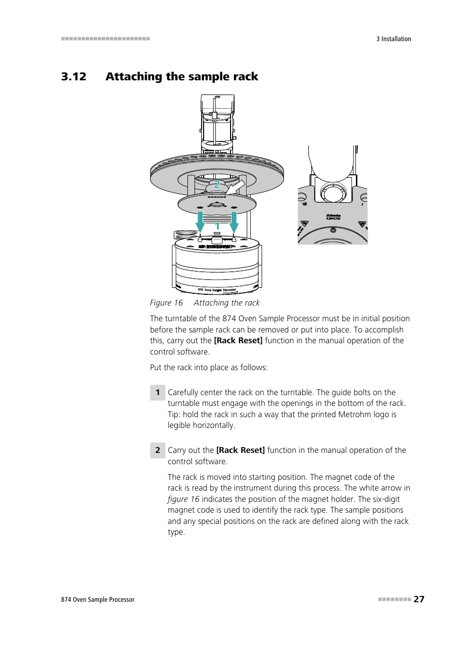 12 attaching the sample rack, Figure 16, Attaching the rack | Metrohm 874 USB Oven Sample Processor User Manual | Page 35 / 79
