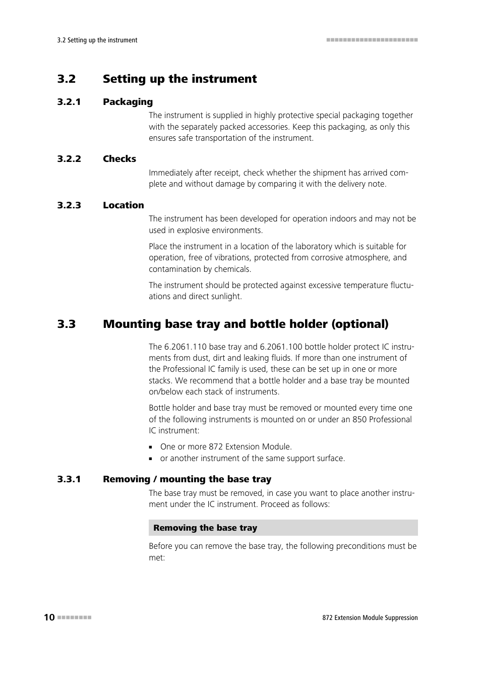 2 setting up the instrument, 1 packaging, 2 checks | 3 location, 3 mounting base tray and bottle holder (optional), 1 removing / mounting the base tray, Setting up the instrument, Packaging, Checks, Location | Metrohm 872 Extension Module Suppression User Manual | Page 18 / 60