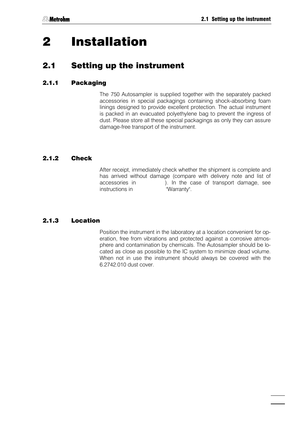 2 installation, Setting up the instrument, Packaging | Check, Location, Connection to ic system, 750 autosampler as "master, 732 ic detector as "master, Connection to 762 with «ic net, Tubing connection | Metrohm 750 Autosampler User Manual | Page 12 / 65