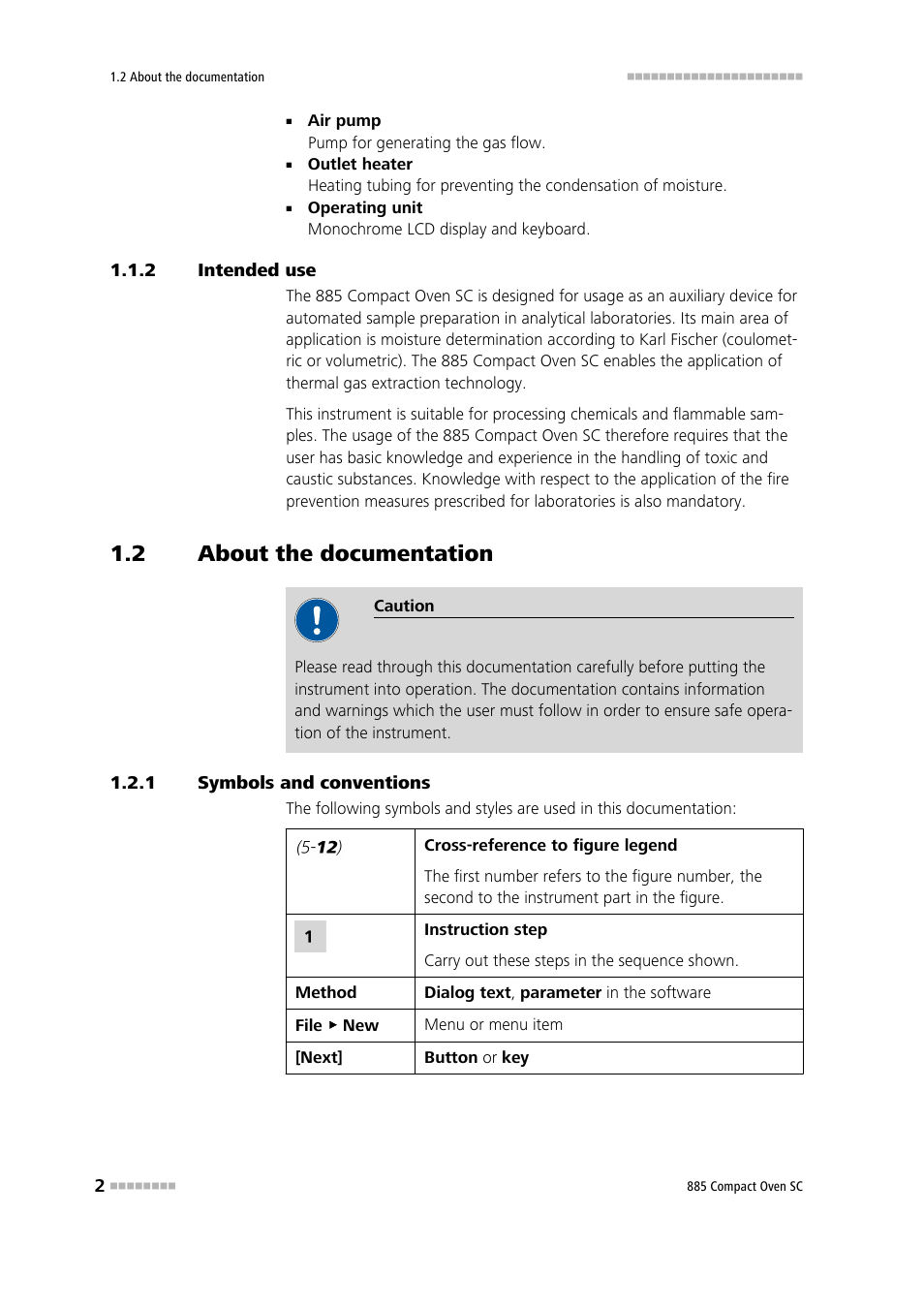 2 intended use, 2 about the documentation, 1 symbols and conventions | Intended use, About the documentation, Symbols and conventions | Metrohm 885 Compact Oven SC User Manual | Page 12 / 93