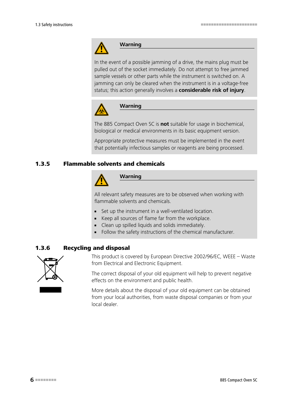 5 flammable solvents and chemicals, 6 recycling and disposal, Flammable solvents and chemicals | Recycling and disposal | Metrohm 885 Compact Oven SC User Manual | Page 16 / 93