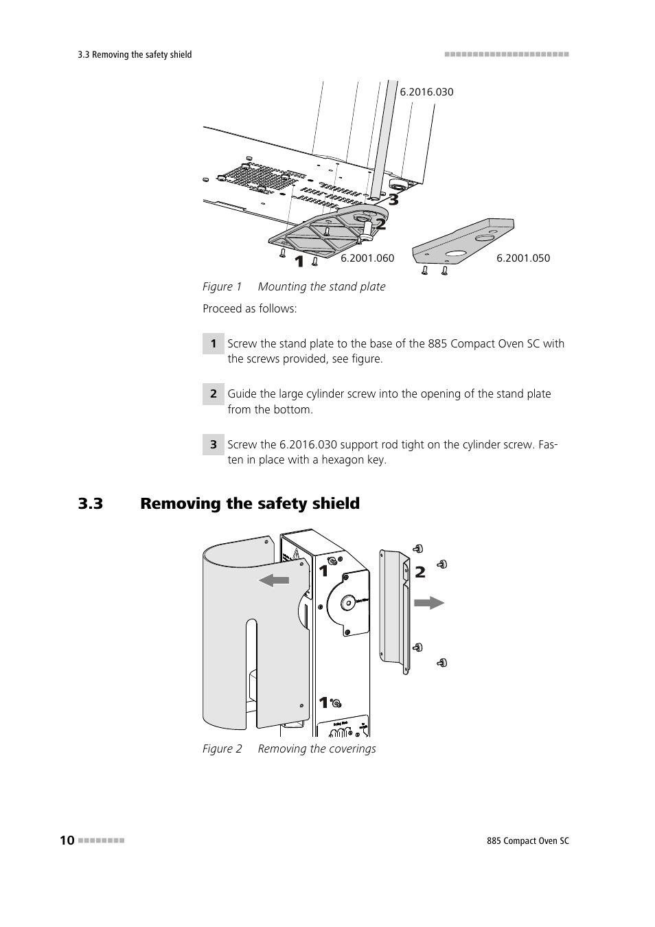 3 removing the safety shield, Removing the safety shield, Figure 1 | Mounting the stand plate, Figure 2, Removing the coverings | Metrohm 885 Compact Oven SC User Manual | Page 20 / 93