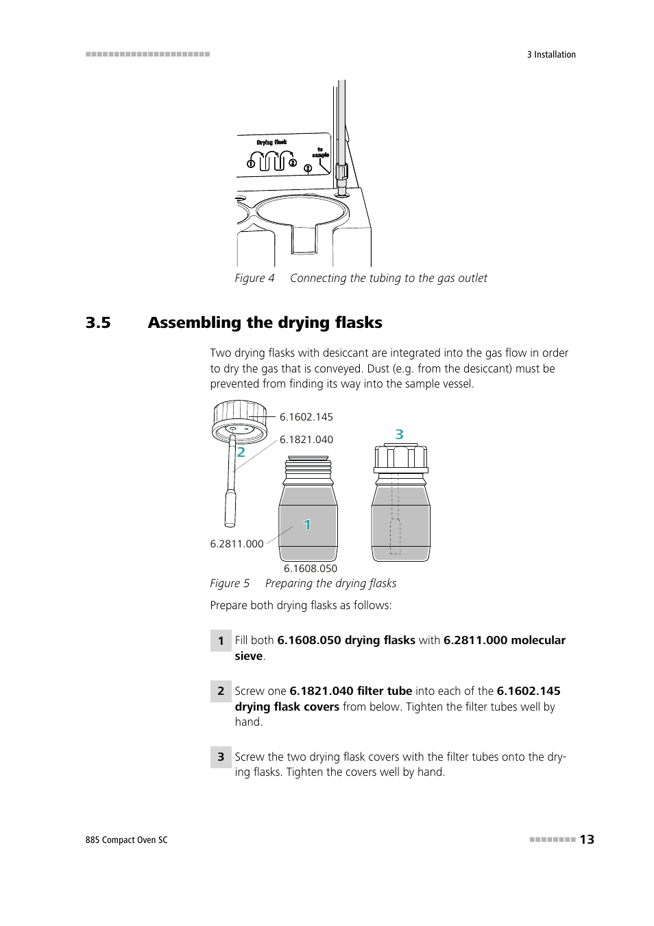 5 assembling the drying flasks, Assembling the drying flasks, Figure 4 | Connecting the tubing to the gas outlet, Figure 5, Preparing the drying flasks | Metrohm 885 Compact Oven SC User Manual | Page 23 / 93