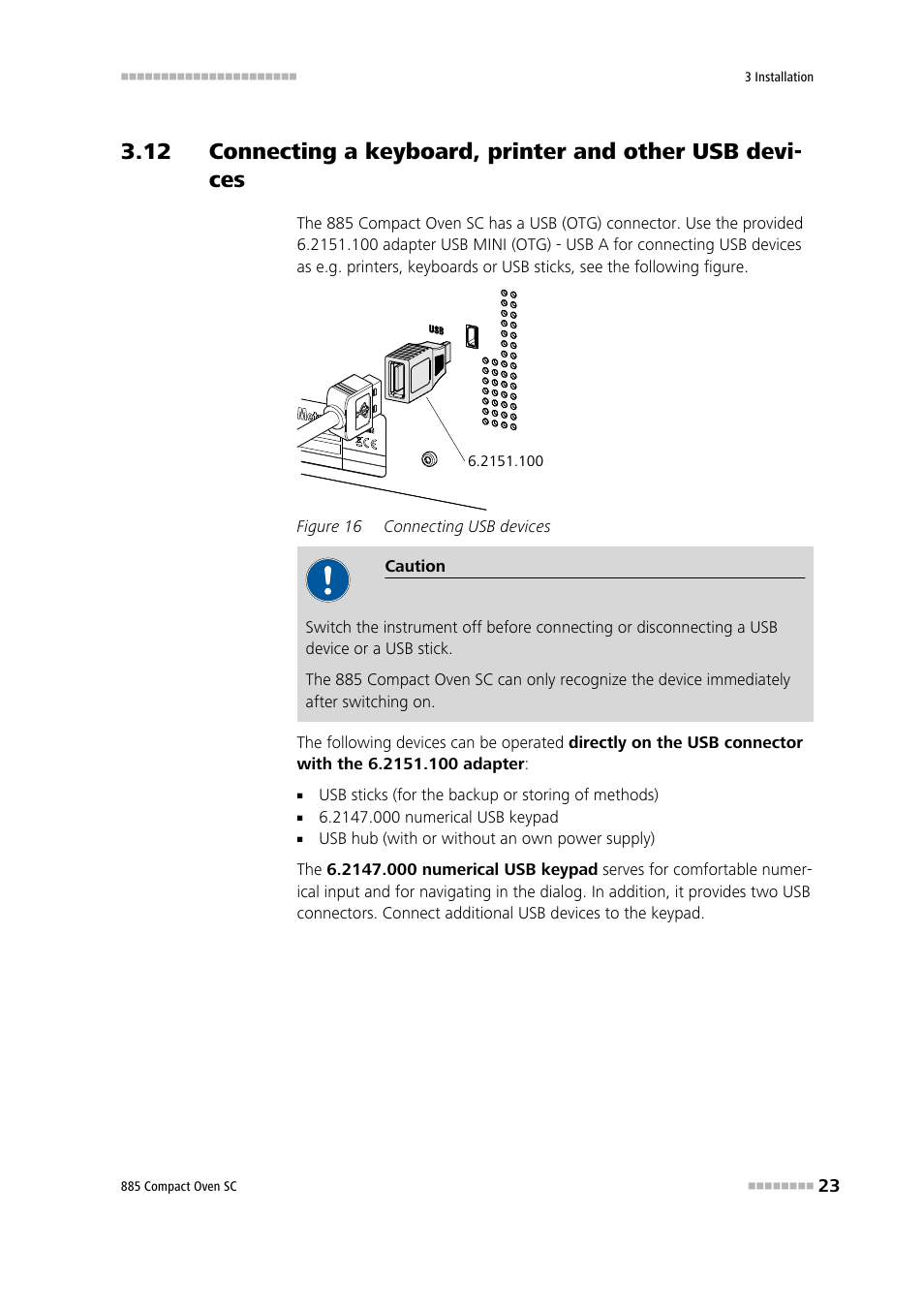 Figure 16, Connecting usb devices | Metrohm 885 Compact Oven SC User Manual | Page 33 / 93