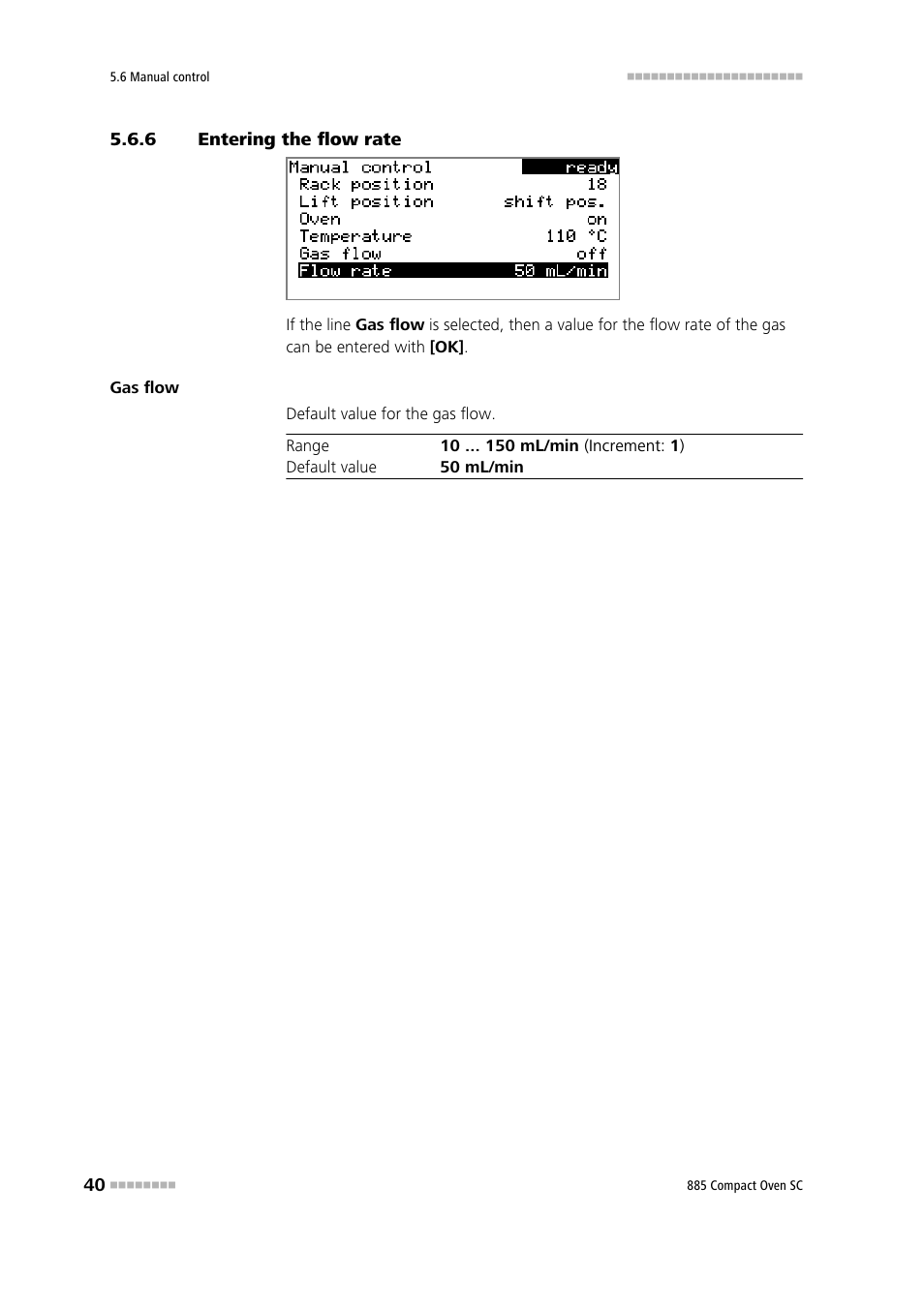 6 entering the flow rate, Entering the flow rate | Metrohm 885 Compact Oven SC User Manual | Page 50 / 93