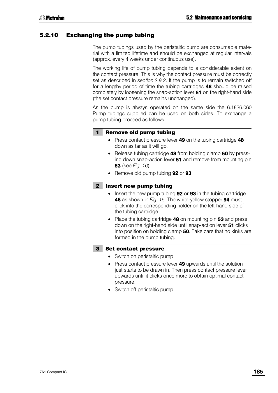 10 exchanging the pump tubing | Metrohm 761 Compact IC User Manual | Page 195 / 228