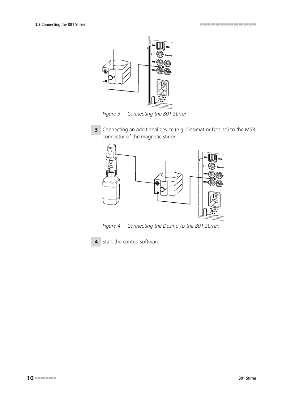 Figure 3, Connecting the 801 stirrer, Figure 4 | Connecting the dosino to the 801 stirrer | Metrohm 801 Magnetic Stirrer User Manual | Page 18 / 27