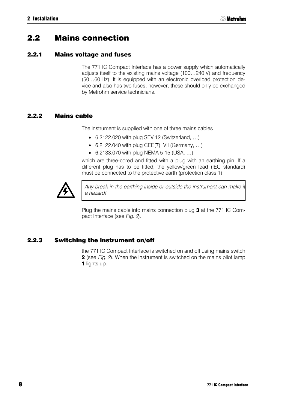 2 mains connection, 1 mains voltage and fuses, 2 mains cable | 3 switching the instrument on/off | Metrohm 771 IC Compact Interface User Manual | Page 14 / 30