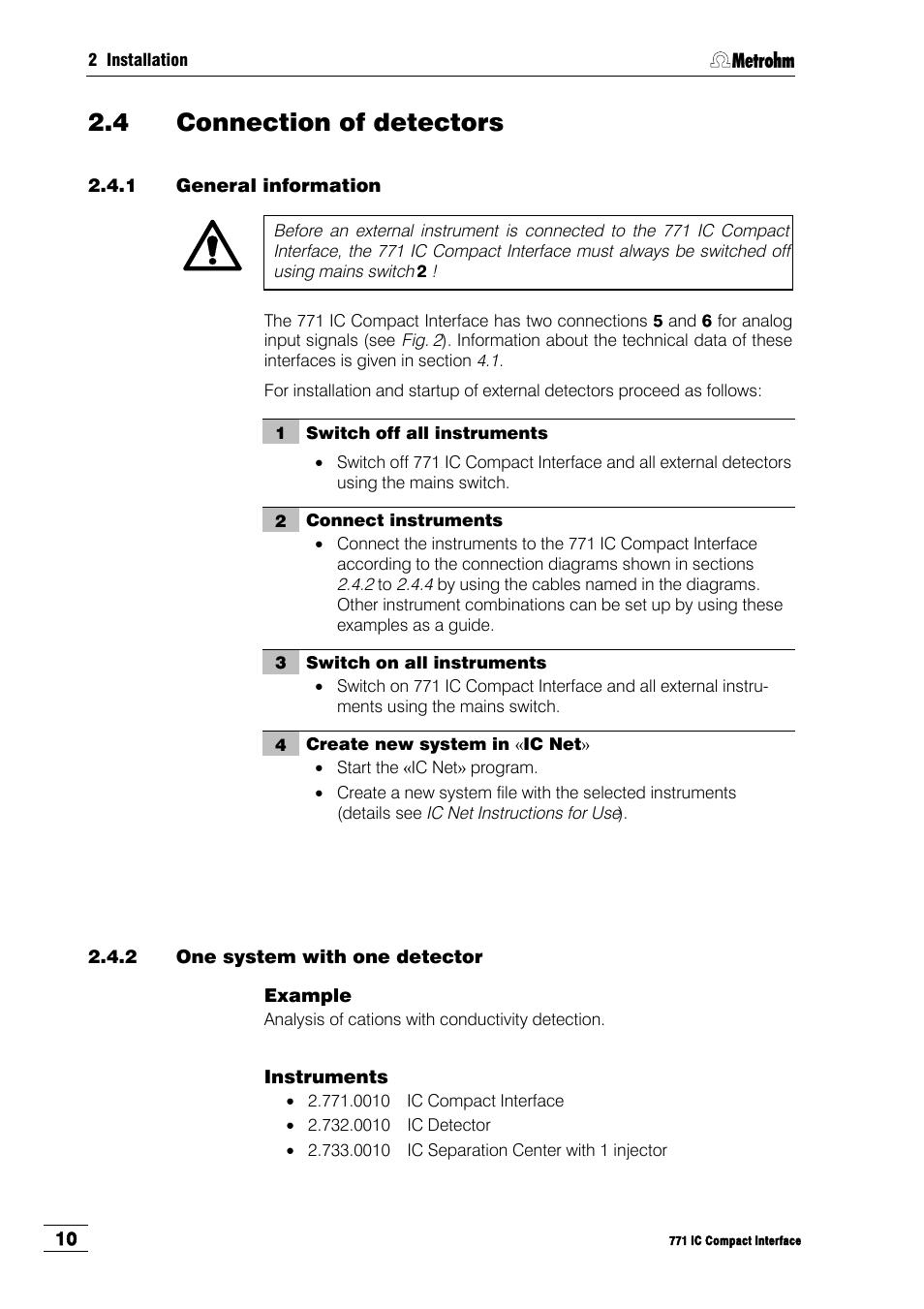 4 connection of detectors, 1 general information, 2 one system with one detector | Metrohm 771 IC Compact Interface User Manual | Page 16 / 30