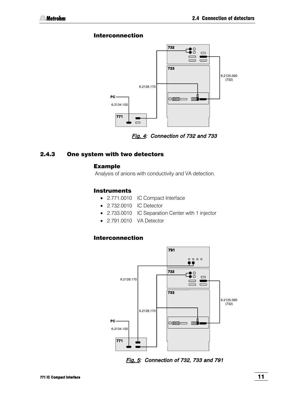 3 one system with two detectors, 11 interconnection, 3 one system with two detectors example | Instruments, Interconnection | Metrohm 771 IC Compact Interface User Manual | Page 17 / 30