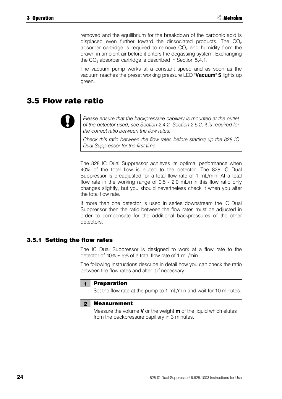 Flow rate ratio, Setting the flow rates, Ction 3.5 | Section 3.5.1, 5 flow rate ratio | Metrohm 828 IC Dual Suppressor User Manual | Page 32 / 58