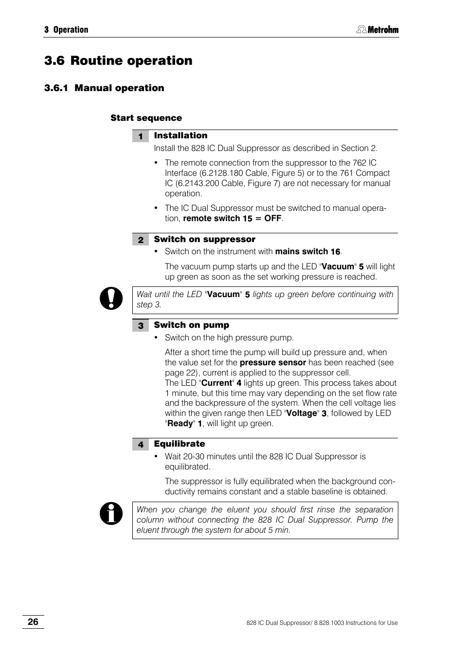 Routine operation, Manual operation, 6 routine operation | Metrohm 828 IC Dual Suppressor User Manual | Page 34 / 58
