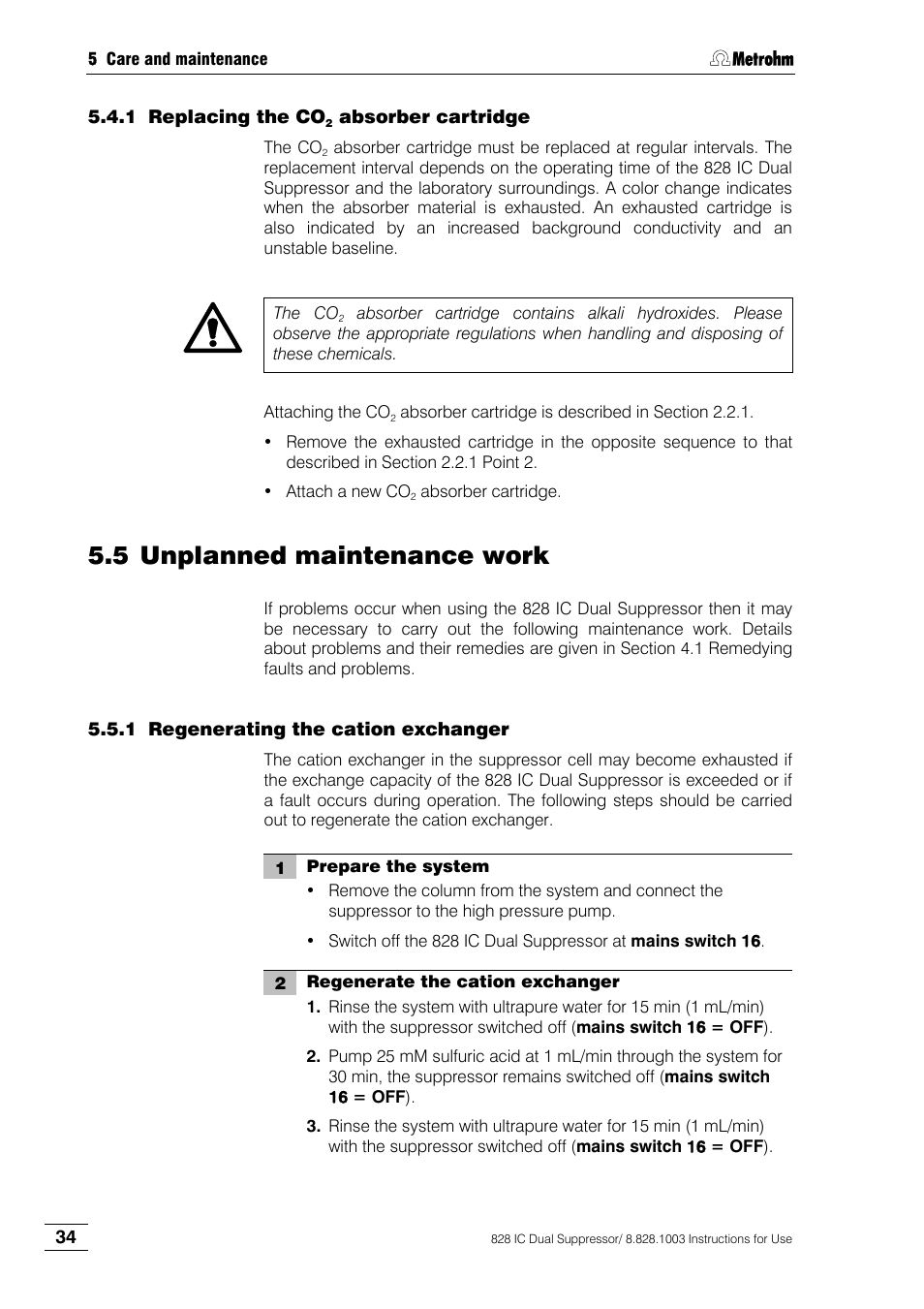 Replacing the co2 absorber cartridge, Unplanned maintenance work, Regenerating the cation exchanger | Replacing the co, Absorber cartridge, D in section 5.4.1, See section 5.4.1, Described in section 5.5.1, Section 5.5.2, Described in section 5.5.2 | Metrohm 828 IC Dual Suppressor User Manual | Page 42 / 58