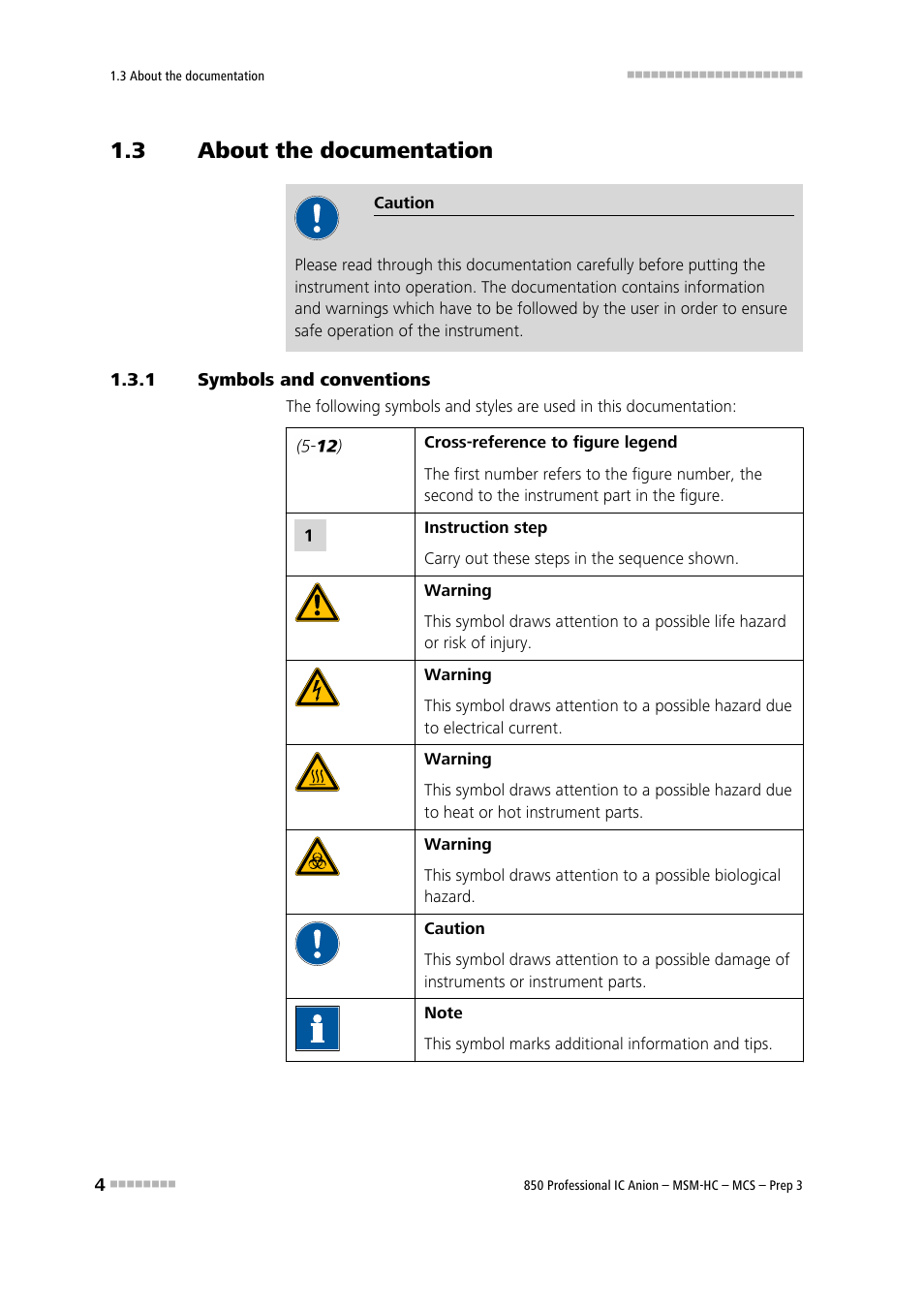 3 about the documentation, 1 symbols and conventions, About the documentation | Symbols and conventions | Metrohm 850 Professional IC MSM-HC MCS Prep 3 User Manual | Page 14 / 158