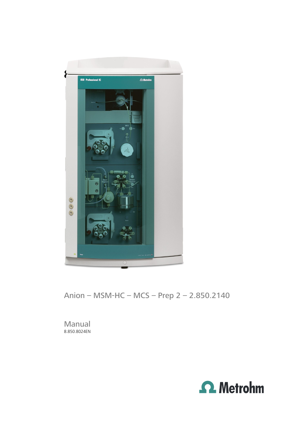 Metrohm 850 Professional IC Anion MSM-HC MCS Prep 2 User Manual | 150 pages
