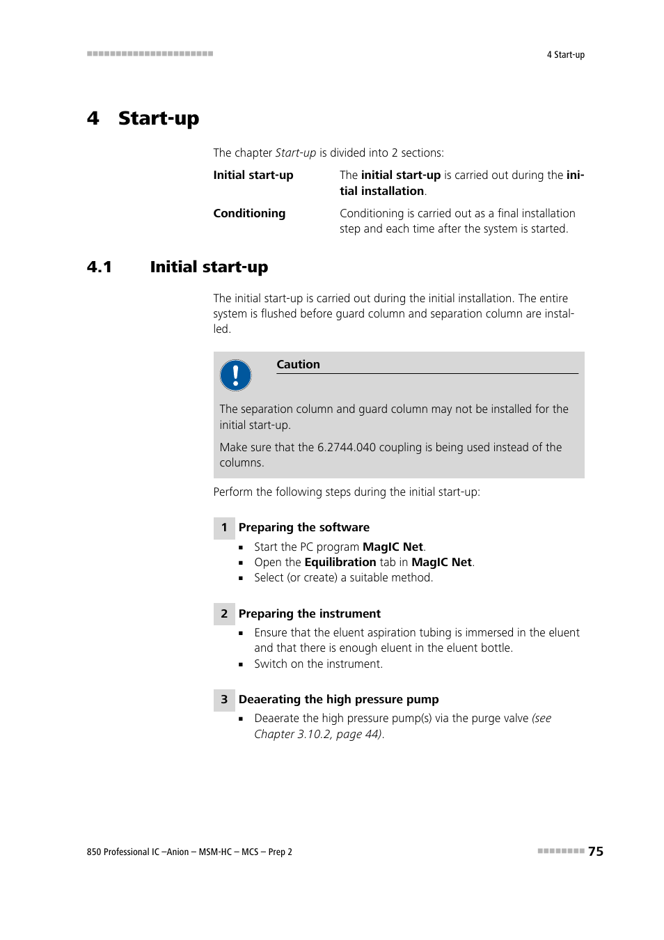 4 start-up, 1 initial start-up, Initial start-up | Metrohm 850 Professional IC Anion MSM-HC MCS Prep 2 User Manual | Page 85 / 150