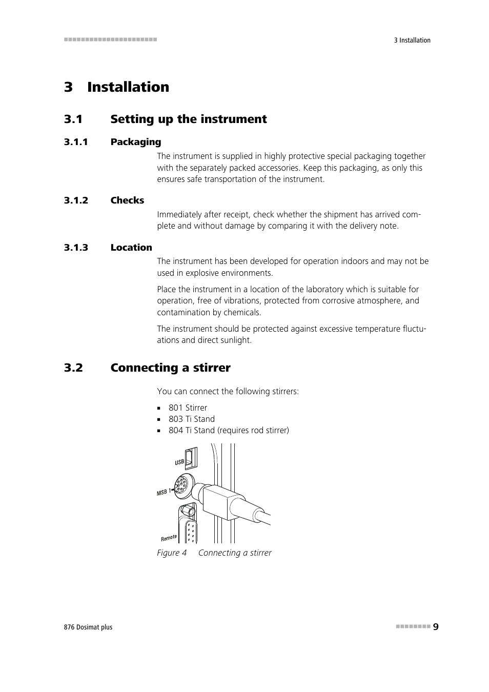 3 installation, 1 setting up the instrument, 1 packaging | 2 checks, 3 location, 2 connecting a stirrer, Setting up the instrument, Packaging, Checks, Location | Metrohm 876 Dosimat plus User Manual | Page 17 / 88