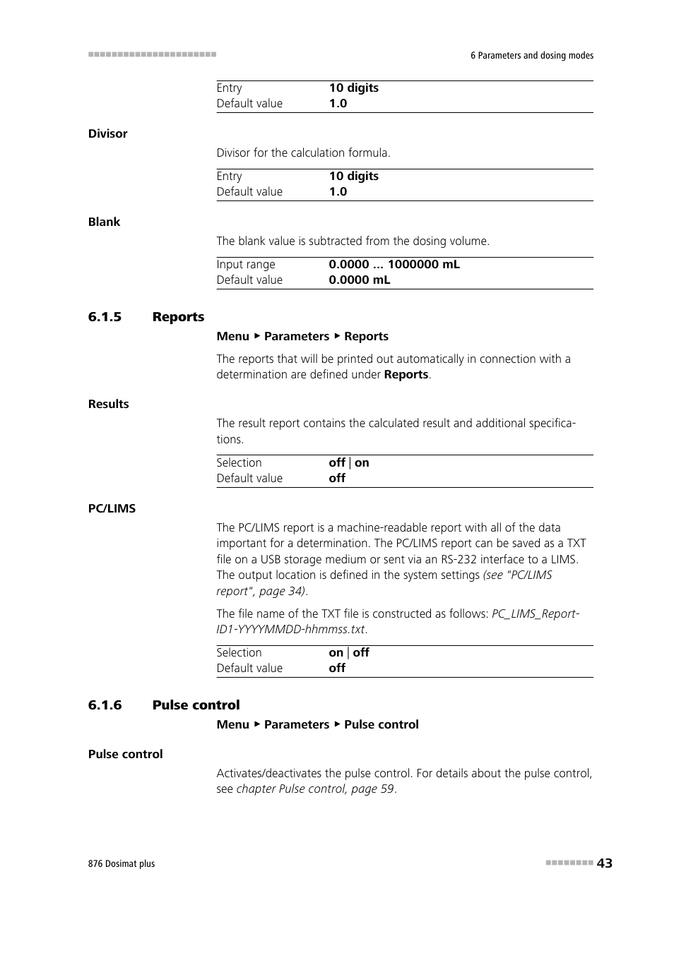 5 reports, 6 pulse control, Reports | Pulse control | Metrohm 876 Dosimat plus User Manual | Page 51 / 88