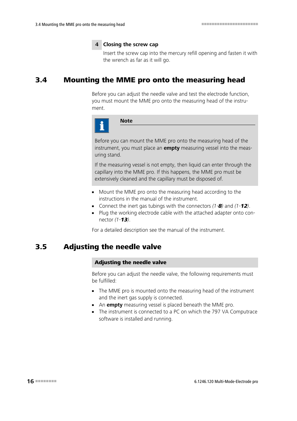 4 mounting the mme pro onto the measuring head, 5 adjusting the needle valve, Mounting the mme pro onto the measuring head | Adjusting the needle valve | Metrohm Multi-Mode Electrode pro User Manual | Page 24 / 57