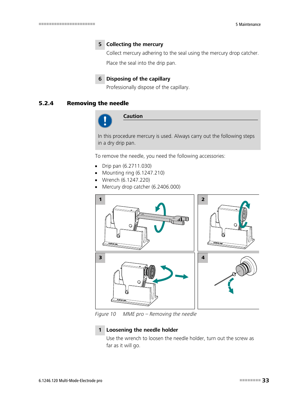 4 removing the needle, Removing the needle, Figure 10 | Mme pro – removing the needle | Metrohm Multi-Mode Electrode pro User Manual | Page 41 / 57