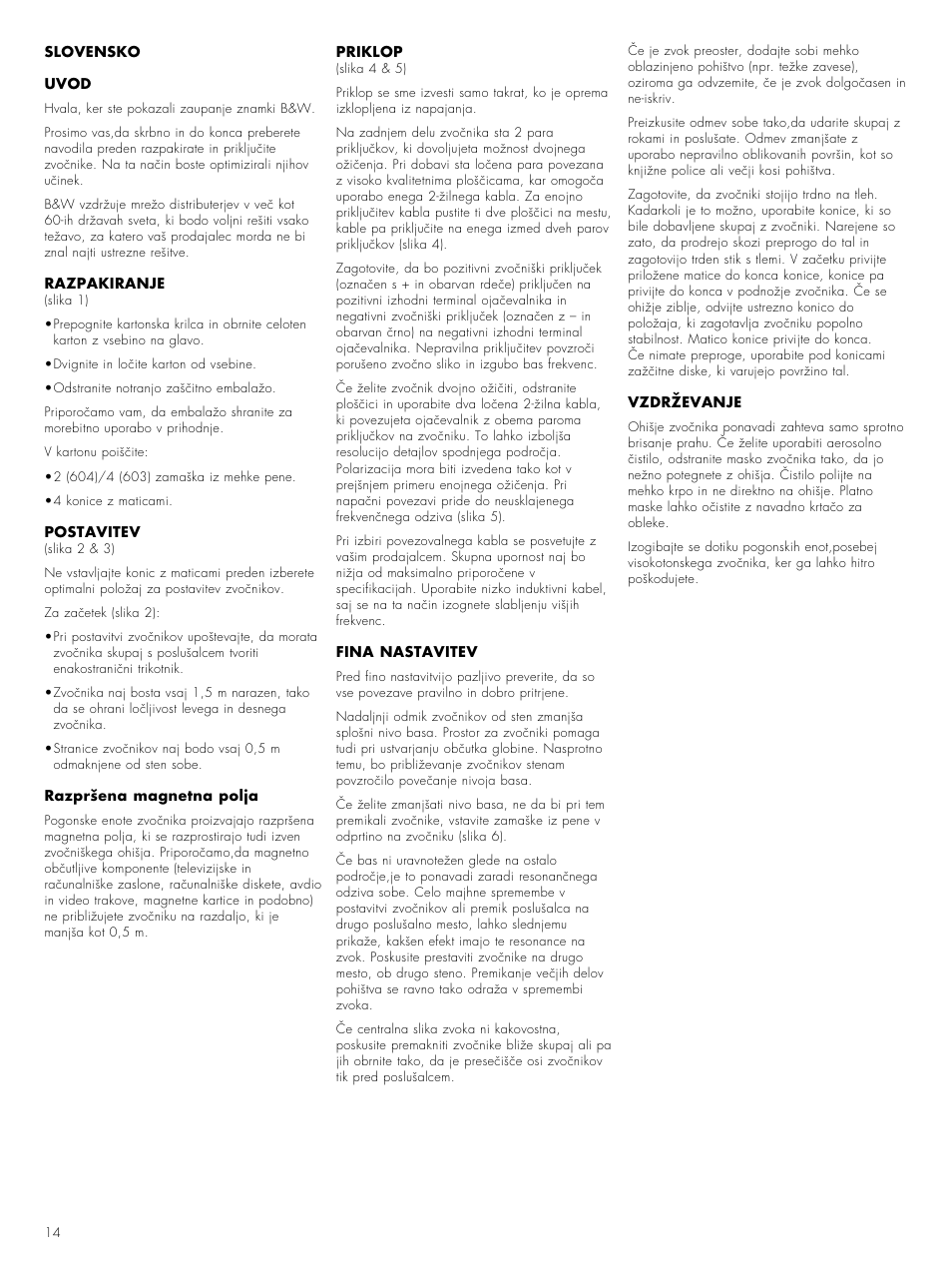 Bowers & Wilkins 604 S2 User Manual | Page 16 / 20