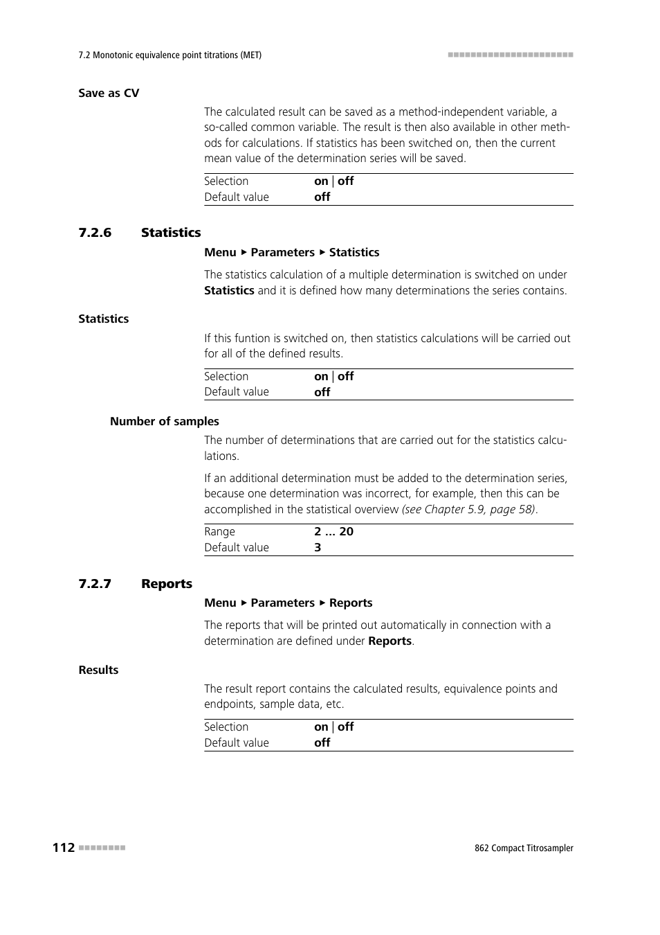 6 statistics, 7 reports, Statistics | Reports | Metrohm 862 Compact Titrosampler User Manual | Page 122 / 174